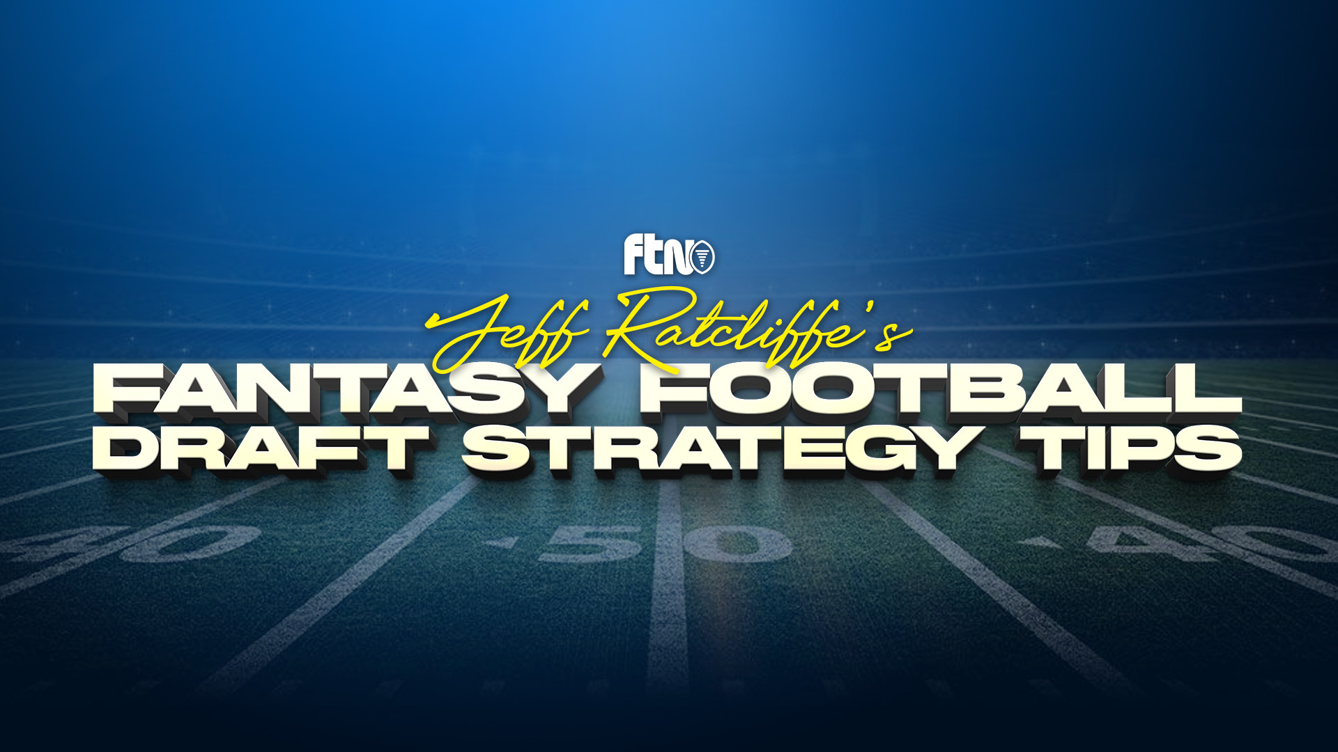 5 Fantasy Football Draft Strategies for the Season